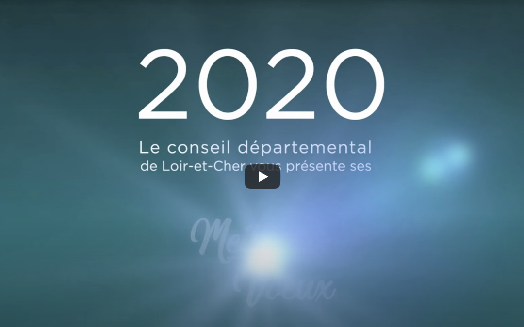 Vœux animés du Conseil Départemental 41 (2020)